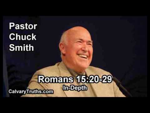 Romans 15:20-29 - In Depth - Pastor Chuck Smith - Bible Studies