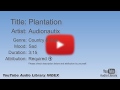 Plantation Audionautix Country Folk Sad YouTube Audio Library BGM