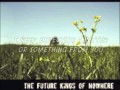 The Future Kings Of Nowhere- Never (with lyrics)
