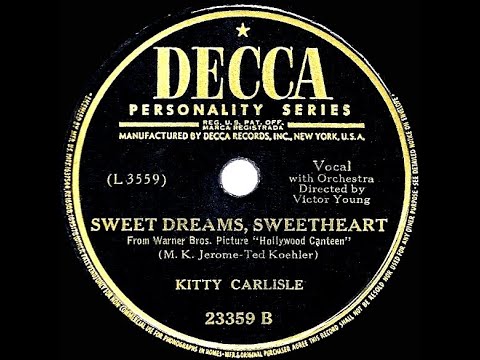 1944 Kitty Carlisle - Sweet Dreams, Sweetheart