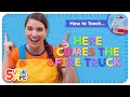 How To Teach Here Comes The Fire Truck By Super Simple Songs