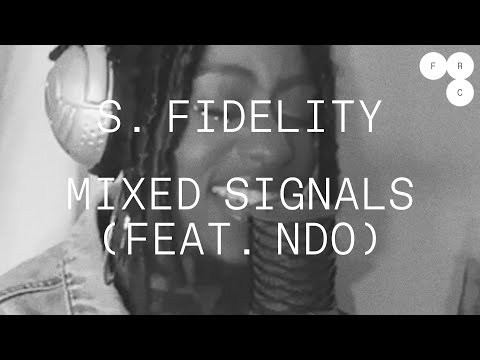 S. Fidelity – Mixed Signals (feat. NDO) (Official Visualizer)