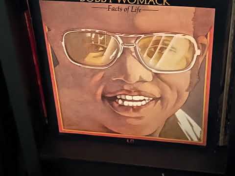 Bobby Womack - Facts Of Life/He’ll Be There When The Sun Goes Down