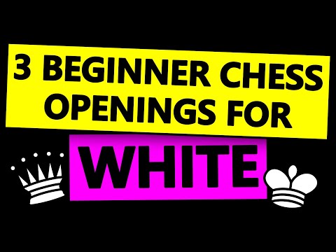 3 Chess Openings for White - For Beginners!