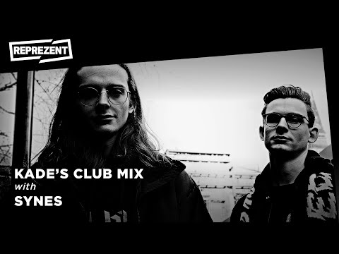 SYNES in the guest-mix | Kade's Club Mix | Reprezent Radio