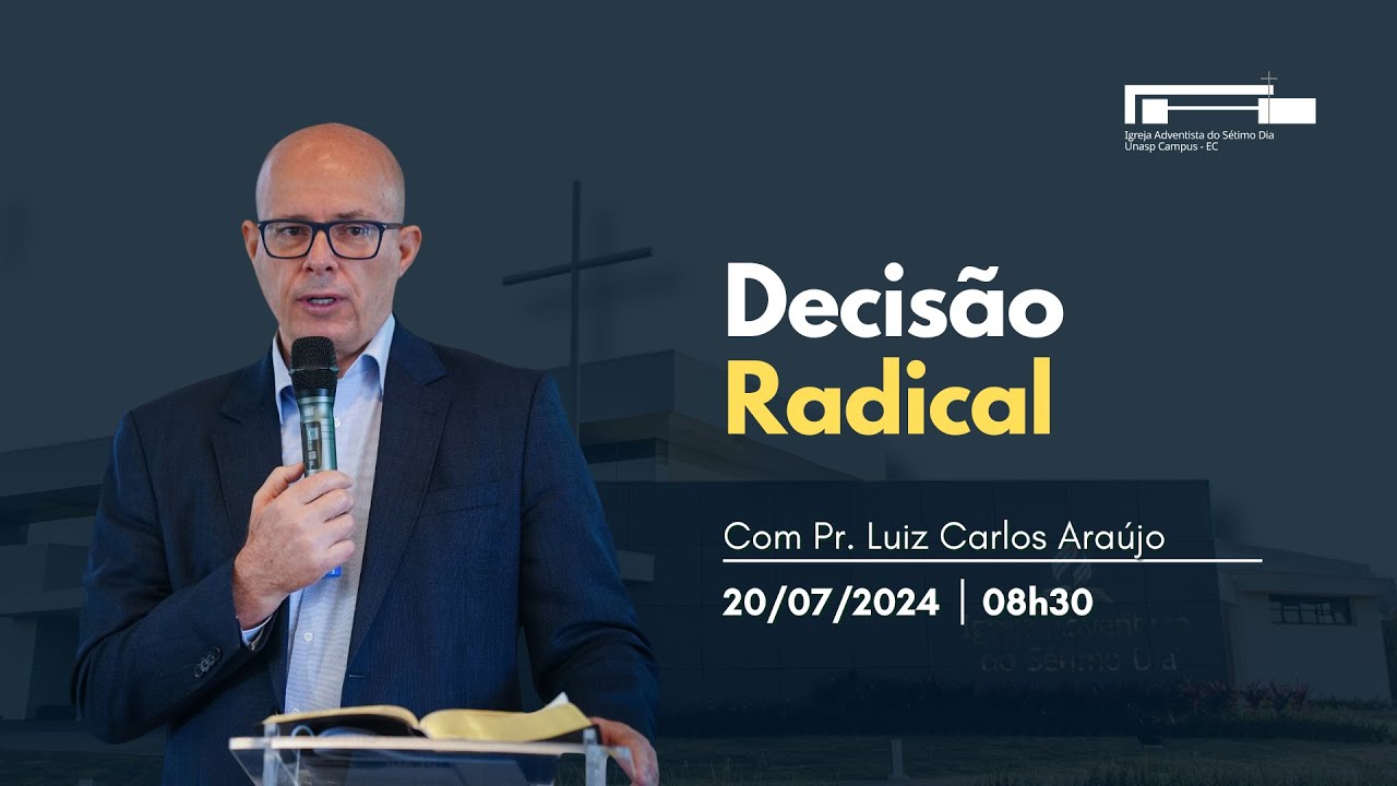 Decisão Radical  l Pr. Luiz Carlos Araújo