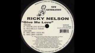 Ricky Nelson - Give Me Love (Mike LaBirt Vocal Mix)