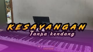 Download lagu KESAYANGAN ( Cover tanpa kendang) 🦚✨ mp3