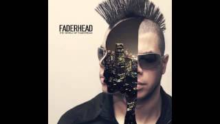 Faderhead - Not A Robot (Official / With Lyrics)