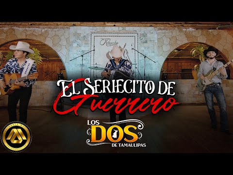 Los Dos De Tamaulipas - El Seriecito de Guerrero (Video Musical)