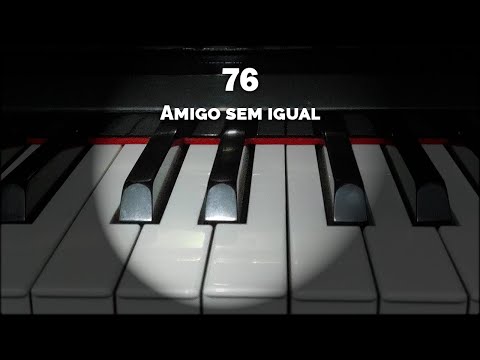 76 - Friend without equal - Hymns & Songs