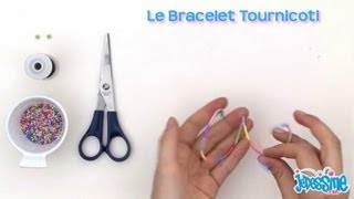Bracelet Tournicoti - Les ateliers bricolage Jedessine.com