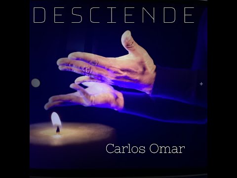 Carlos Omar - DESCIENDE (Video Oficial)