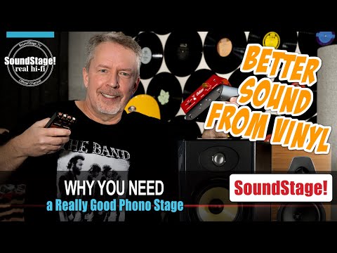 Want Better-Sounding Vinyl? You Need a Good Phono Stage Too! - SoundStage! Real Hi-Fi (Ep:24)