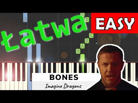 🎹 Bones (Imagine Dragons) - Piano Tutorial (łatwa wersja) 🎵 NUTY W OPISIE 🎼