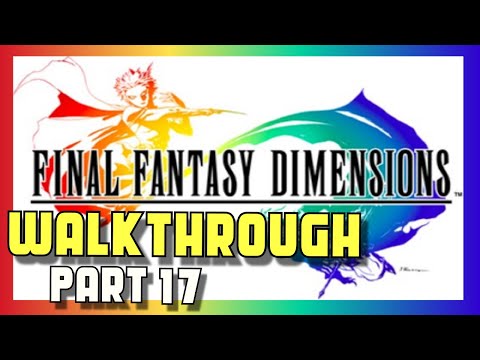 Final Fantasy Dimensions Walkthrough - Android iOS - Part 17 - Verde