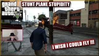 GTAV - Stunt Plane Stupidity - Gameplay & Commentary !!