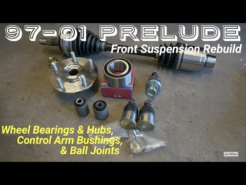 How to Rebuild Front Suspension Honda Prelude 97-01 - Wheel Bearings, Hubs, Ball Joints, & Bushings