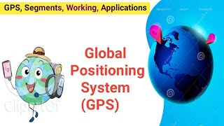 GPS Working | Global Positioning System| NAVSTAR GPS | NTA UGC NET/JRF EVS