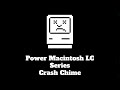 Power Macintosh LC Series Crash Chime