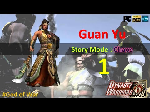 Dynasty warriors 6 Musou mode Guan Yu [Chaos] Episode 1 Gameplay (No commentary)
