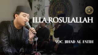Download lagu ILLA ROSULALLAH - VOC. M. Jihad Al Fatih mp3 Download lagu ILLA ROSULALLAH - VOC. M. Jihad Al Fatih mp3
