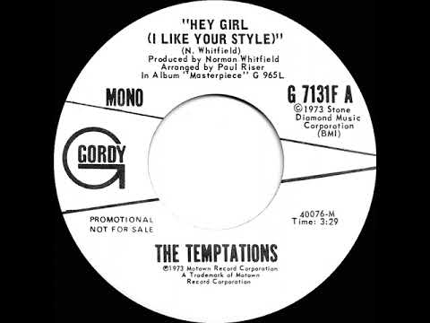 1973 Temptations - Hey Girl (I Like Your Style) (mono radio promo 45)