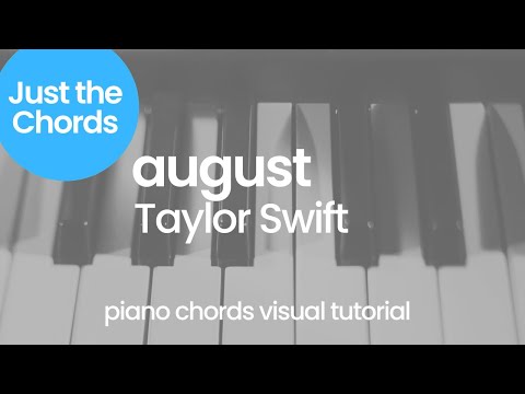 Piano Chords - August (Taylor Swift)