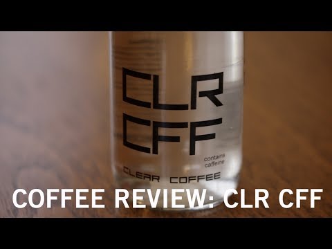 Coffee Review: CLR CFF - Clear Coffee?!