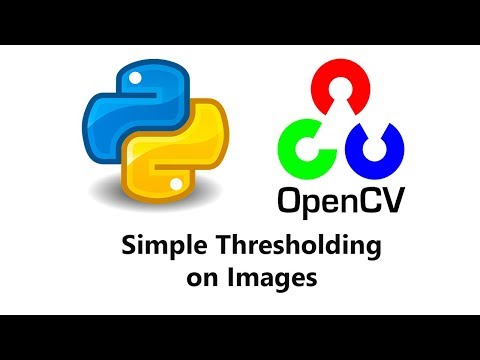 Computer Vision with Python and OpenCV - Thresholding and basic Segmentation