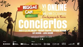 Reggae Can Festival VI – Edición Online – Conciertos