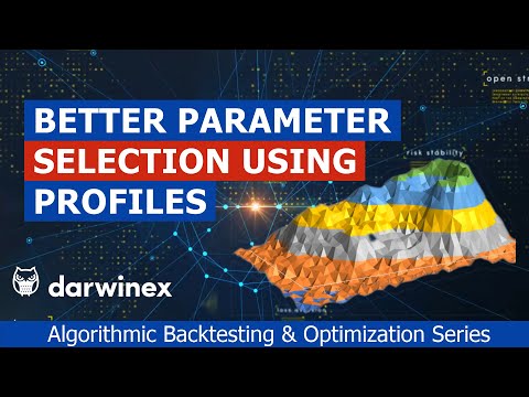 8.1) Using Optimization Profiles for Effective Parameter Value Selection | Algorithmic Backtesting