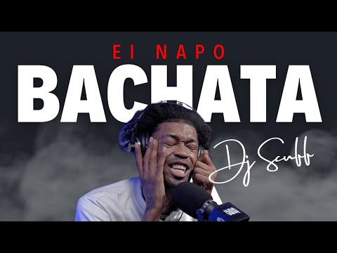 BACHATA OFICIAL DEL NAPO ❌ DJ SCUFF