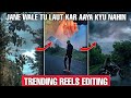 Jane Wale Laut Kar Aaya Kyun Nahin Reels Editing Video Jane Wale Laut Kar Aaya Kyon Nahin Song