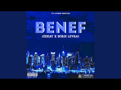 Benef (feat. Boris levrai)