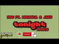 NSG ft Libianca & Jae5 - tonight (official lyricsvideo @lemondikenz)