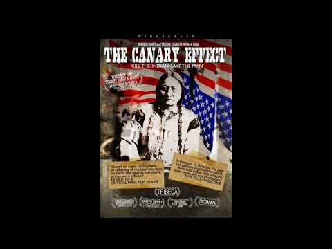 The Canary Effect: Kill the Indian, Save the Man (2006)