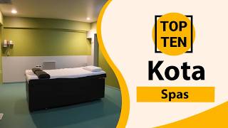 Top 10 Best Spas in Kota | Kota Best Spas | Kota Spas | India