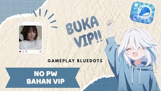 BAHAN VIDEY MAIN BELAKANG LOH YAA!!||Blue Dots Gameplay