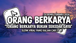 Download lagu DJ ORANG BERKARYA BUKAN SEKEDAR GAYA - TAPI INI REALITA (SLOW BASS MENGKANE) mp3
