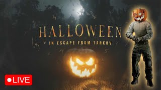 Escape From Tarkov Halloween Event! Spooky Raid Time! | !windows !glasses !iem