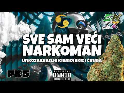 Unkozabranje x Ćinma x Kismo(SKIZ) - SVE SAM VEĆI NARKOMAN