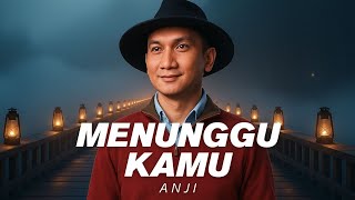 Download lagu Anji - Menunggu Kamu (Video Lirik) mp3 Download lagu Anji - Menunggu Kamu (Video Lirik) mp3