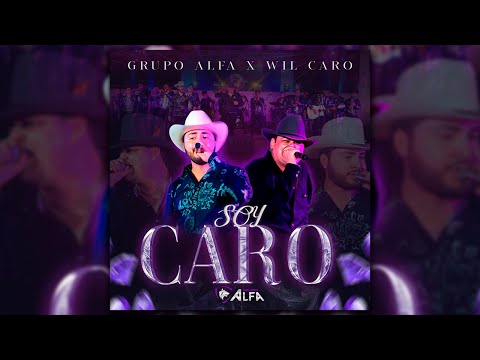 Grupo Alfa Ft. Wil Caro - Soy Caro (Culichi Live Vol.1)
