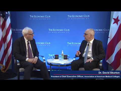 Dr. David Skorton, President and CEO, Association of American Medical Colleges