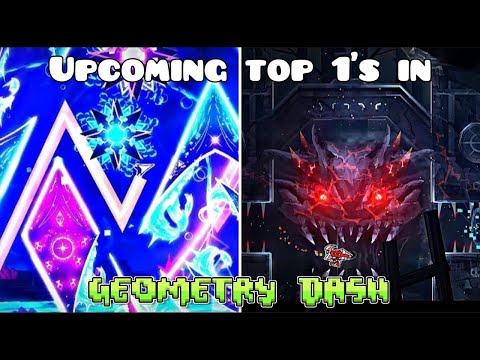 The BEST upcoming top 1's in Geometry Dash (Part 1)