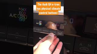Holy CRAP! The Audi Q4 e-tron has physical climate control buttons! #shorts
