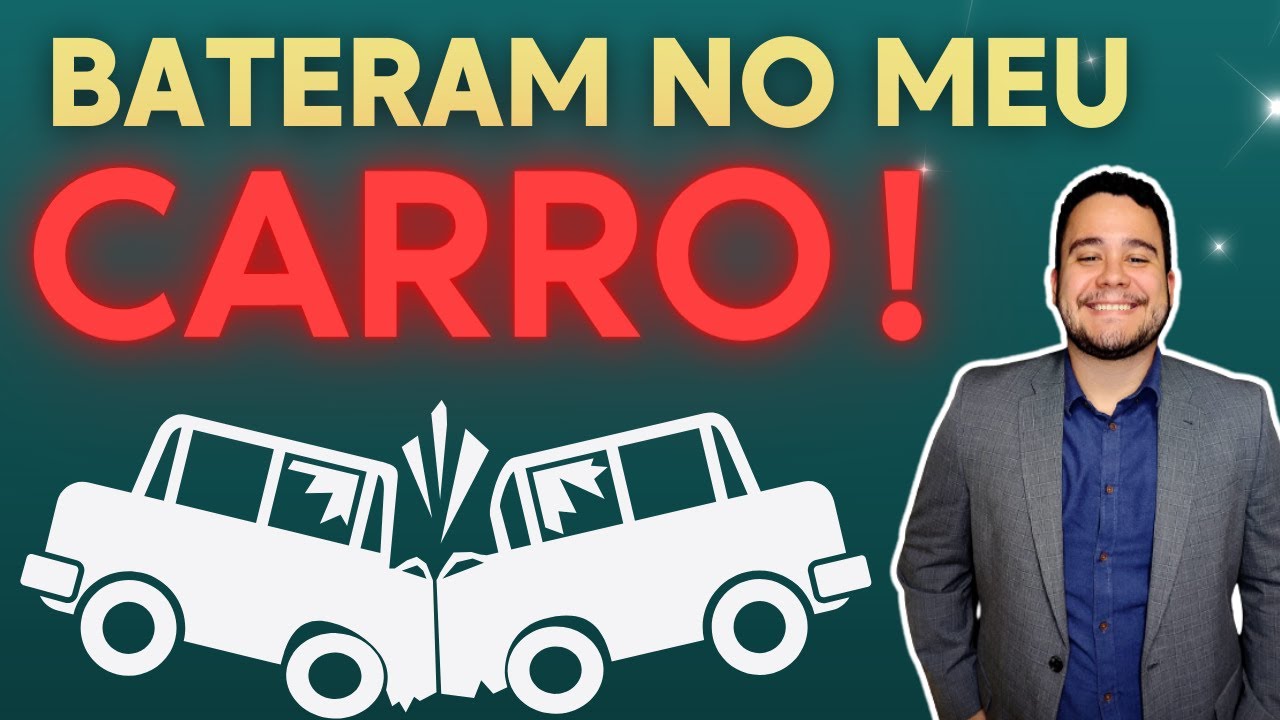 BATERAM NO MEU CARRO! - O QUE FAZER?
