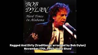 BOB DYLAN - ragged and dirty 17th, 1993 – Late Show