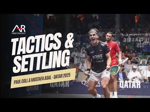 PSA Squash - Learning Tactics and Settling with Paul Coll and Mostafa Asal